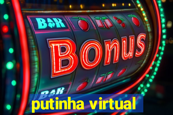 putinha virtual